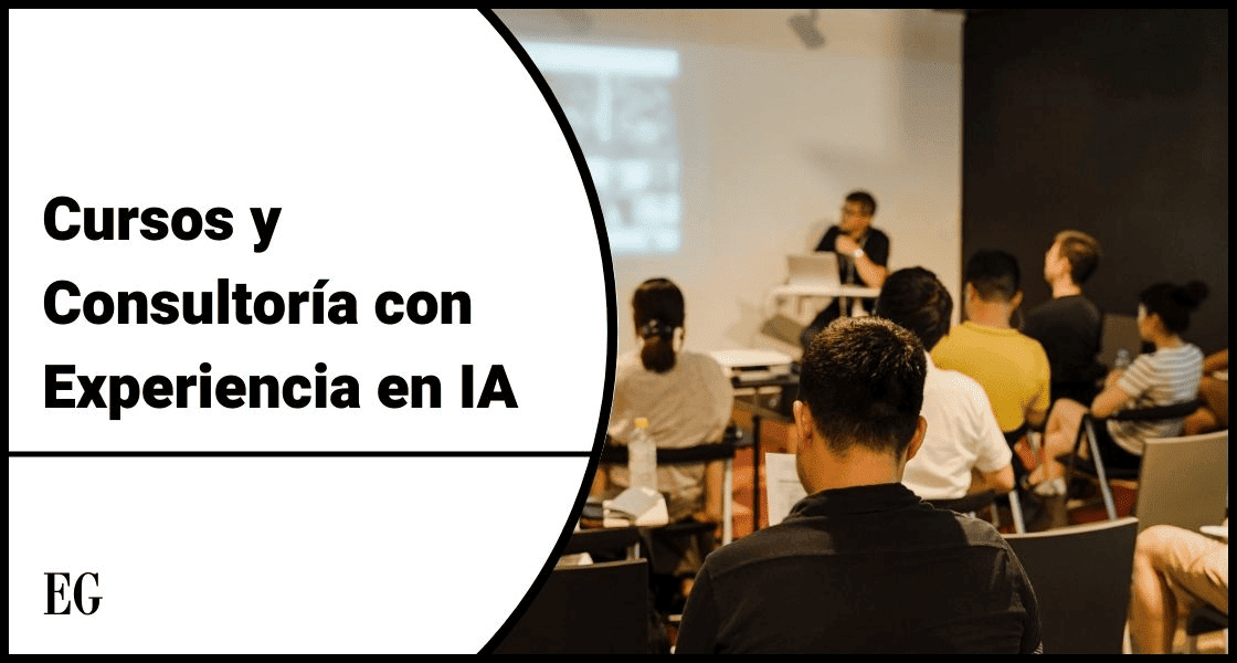 Cursos y Consultoría con Experiencia en IA