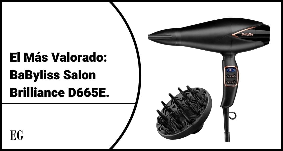 El Más Valorado: BaByliss Salon Brilliance D665E.